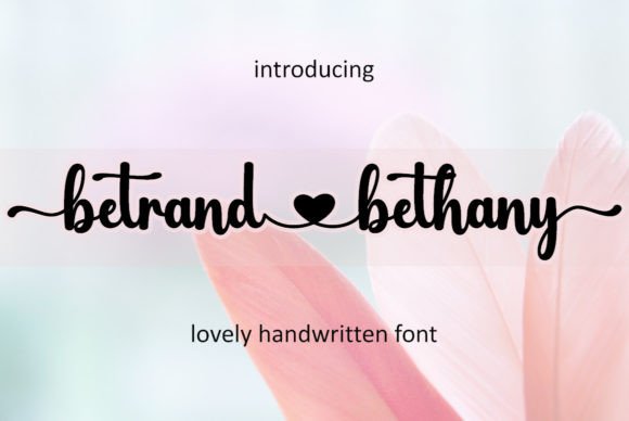 Betrand Bethany: A Sweet Script Font for Elegant Editorial Design