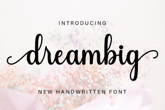 Dreambig Font: A Web Designer’s Review for Digital Branding