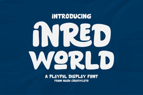 Inred World: A Playful Font for Modern Editorial Design