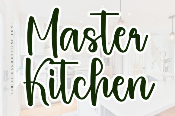 Master Kitchen Font: A Web Designer’s Review of This Refined Handwritten Typeface