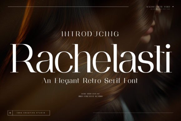 Rachelasti: A Nostalgic Serif Font That Elevates Campaign Typography