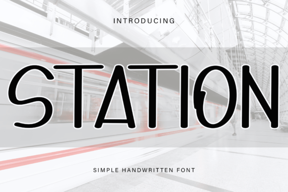 Station: A Handwritten Font That Brings Personality to Campaign Design